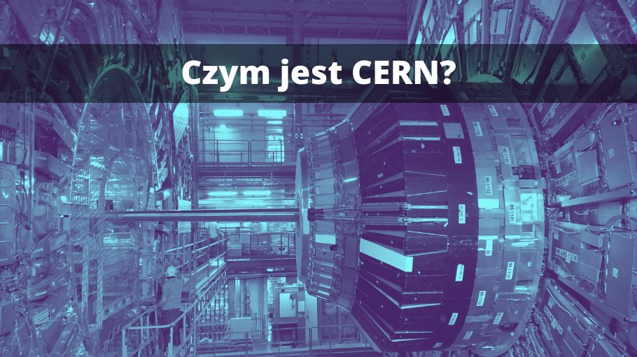 Czym jest CERN